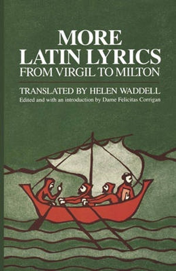 Cover Art for 9780393302325, More Latin Lyrics by Waddell, Helen J., Corrigan, Felicitas