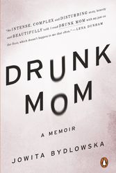 Cover Art for 9780143126508, Drunk Mom by Jowita Bydlowska