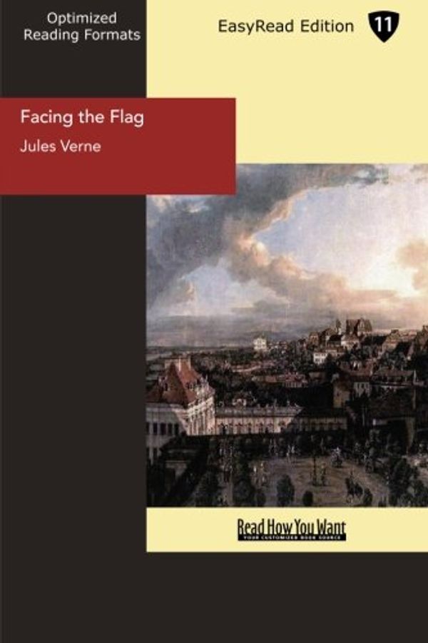 Cover Art for 9781427024879, Facing the Flag by Jules Verne