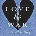 Cover Art for 9781524739669, Love & War by Melissa de la Cruz