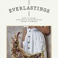 Cover Art for 9781784883393, Everlastings by Bex Partridge