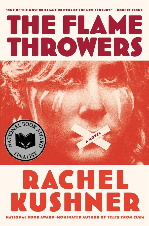 Cover Art for 9781439154175, The Flamethrowers: A Novel by Kushner, Rachel