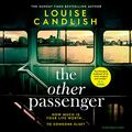 Cover Art for B084JCGRCB, The Other Passenger by Louise Candlish