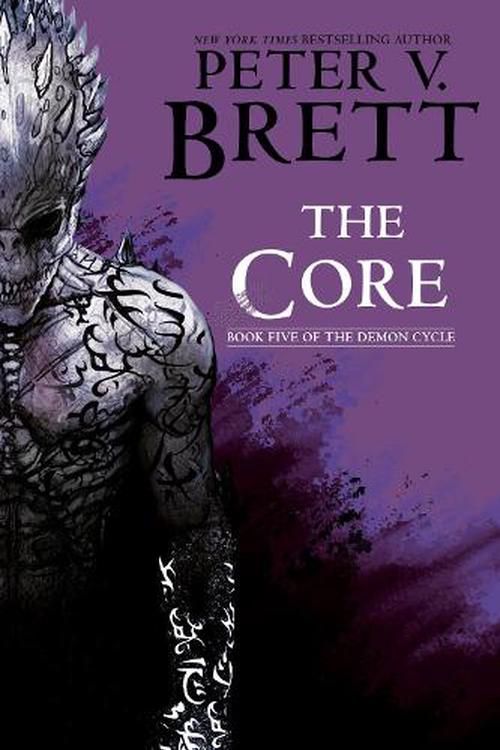 Cover Art for 9780593725382, The Core: Book Five of the Demon Cycle by Peter V. Brett