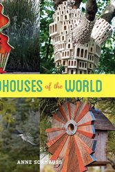 Cover Art for 9781617690648, Birdhouses of the World by Anne Schmauss