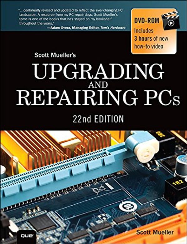 Cover Art for 9780134057699, Upgrading and Repairing PCs by Scott Mueller