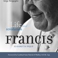 Cover Art for 9780829442144, Pope Francis: Life and Revolution by Elisabetta Piqué