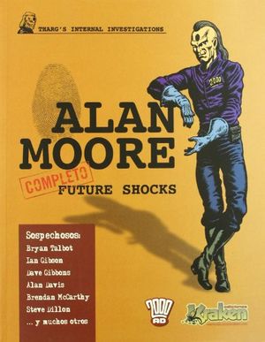 Cover Art for 9788492534098, Completo Alan Moore Future Shocks / Complete Alan Moore Future Shocks by Alan Moore