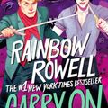 Cover Art for 9781250094162, Carry On by Rainbow Rowell