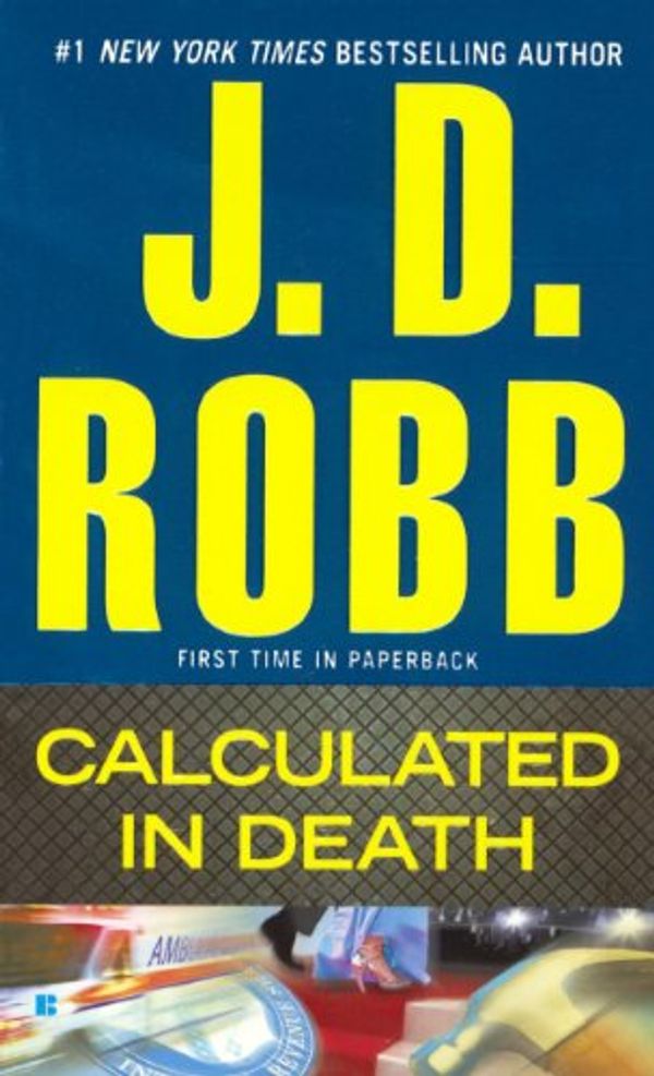 Cover Art for 9780606341271, Calculated in Death by J D Robb