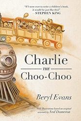 Cover Art for 9781444939880, Charlie the Choo-Choo: From the world of The Dark Tower by Beryl Evans