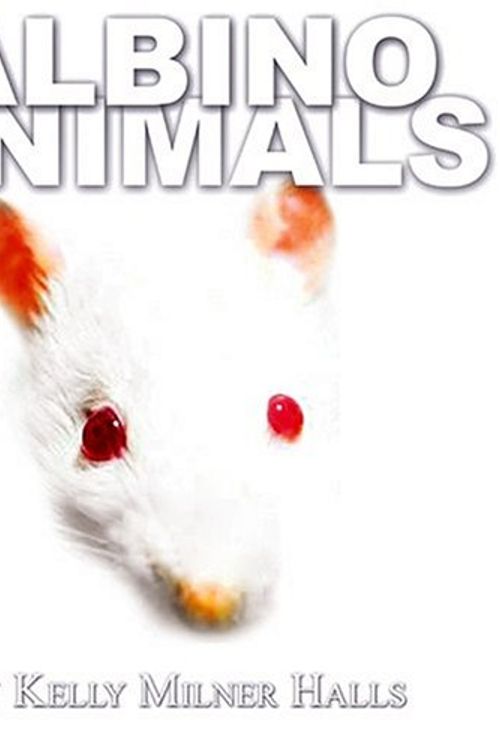 Cover Art for 9781581960129, Albino Animals by Kelly Milner Halls