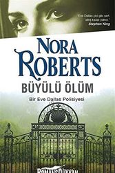 Cover Art for 9786051736723, Büyülü Ölüm: Bir Eve Dallas Polisiyesi by Nora Roberts