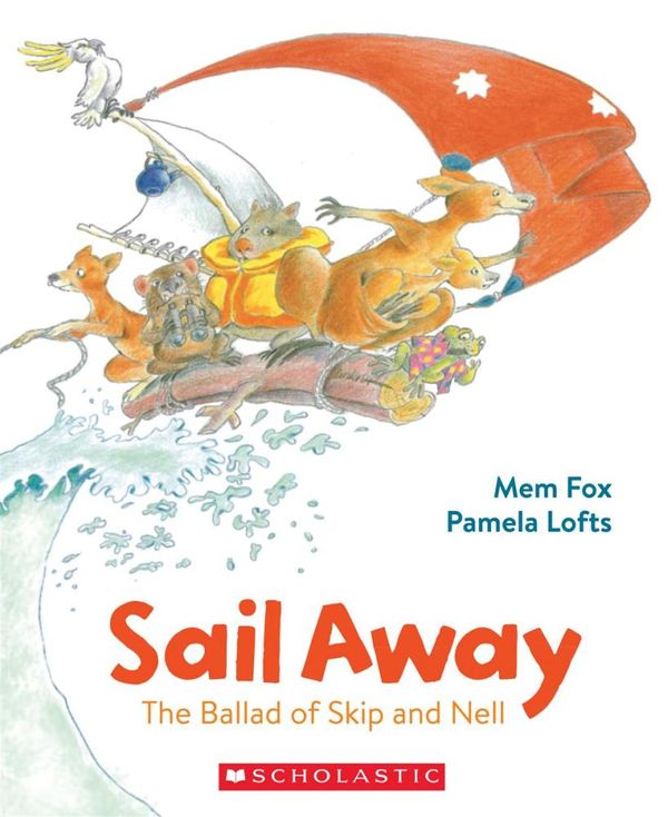 Cover Art for 9781865049519, Sail Away by Mem Fox