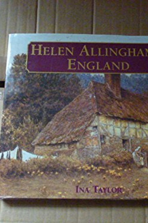 Cover Art for 9780718136529, Helen Allingham's England by Ina Taylor