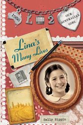 Cover Art for 9780143307013, Our Australian Girl: Lina's Many Lives (Book 2) by Sally Rippin, Lucia Masciullo