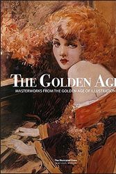 Cover Art for 9780982004180, The Golden Age: Masterworks from the Golden Age of Illustration volume 1 by Dan Zimmer
