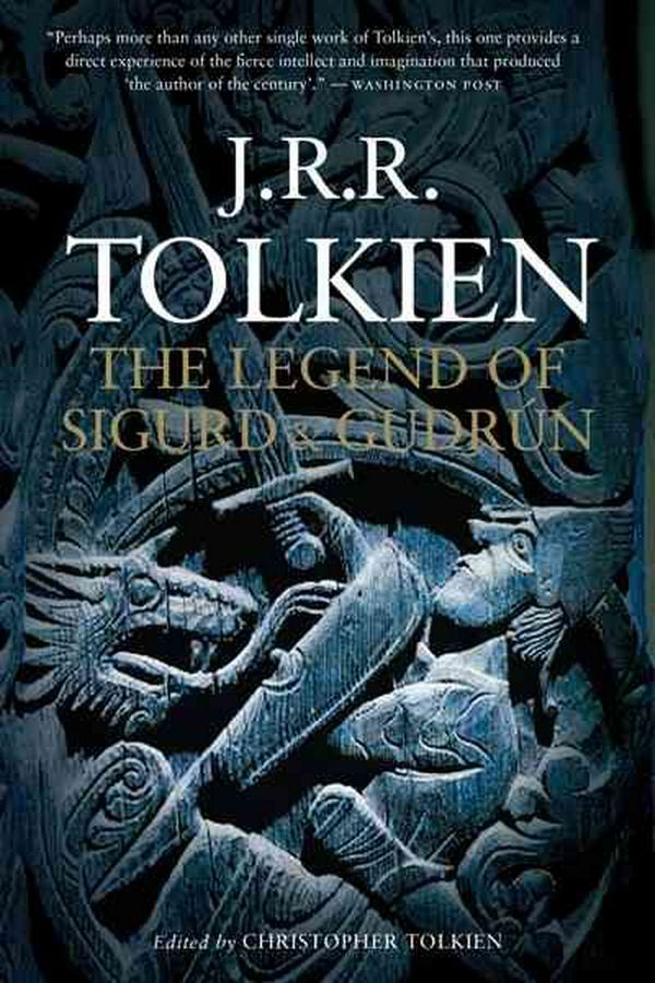 Cover Art for 9780547394572, The Legend of Sigurd and Gudrun by J R r Tolkien, Christopher Tolkien