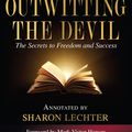Cover Art for 9781640951846, Outwitting the Devil: The Secret to Freedom and Success by Napoleon Hill