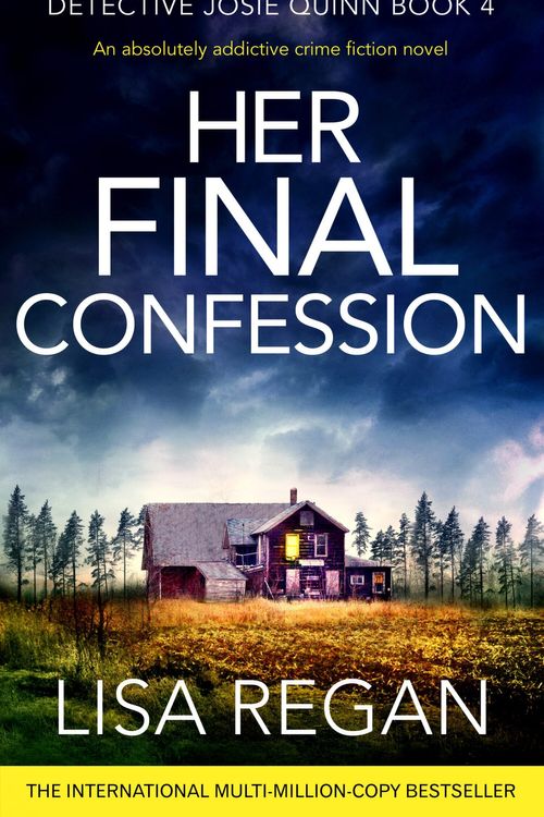 Cover Art for 9781786816443, Her Final Confession by Lisa Regan