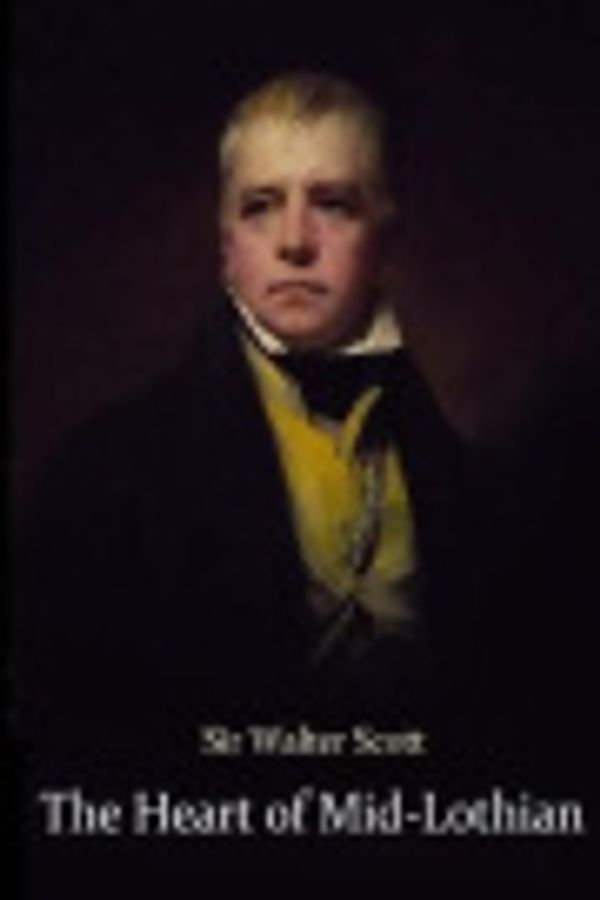Cover Art for 9781976367250, The Heart of Mid-Lothian by Sir Walter Scott