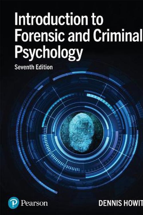 Cover Art for 9781292295787, Introduction to Forensic and Criminal Psychology by Dennis Howitt