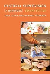 Cover Art for B01F9GFNKQ, Pastoral Supervision: A Handbook New Edition by Jane Leach Michael Paterson(2015-07-31) by Jane Leach Michael Paterson