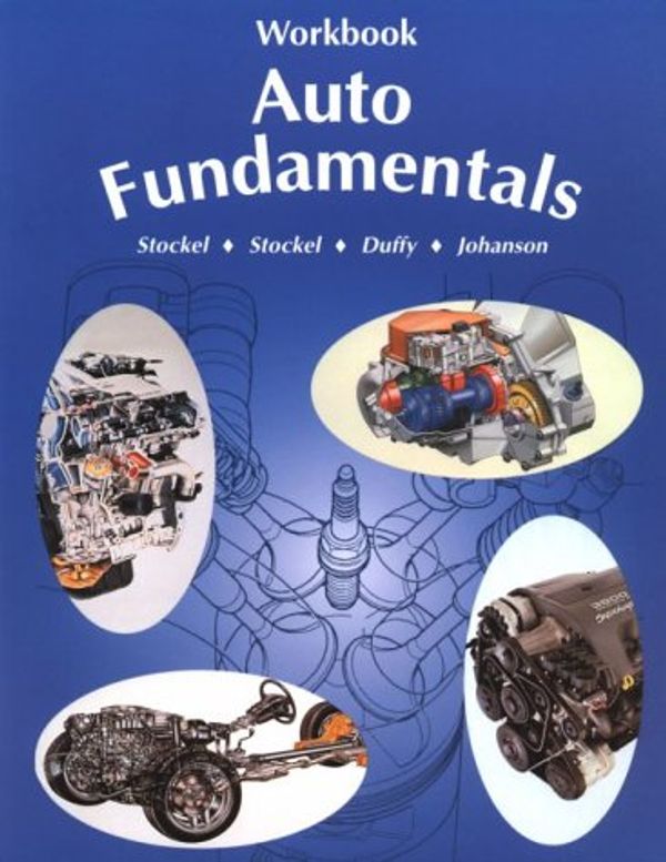 Cover Art for 9781566371391, Auto Fundamentals Workbook by Martin W. Stockel