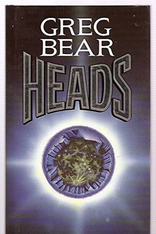 Cover Art for 9780712636780, Heads by Greg Bear