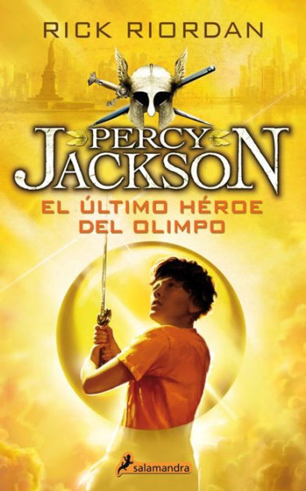 Cover Art for 9788498383133, El Ultimo Heroe del Olimpo by Rick Riordan