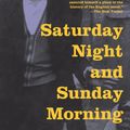 Cover Art for 9780307389657, Saturday Night and Sunday Morning by Alan Sillitoe