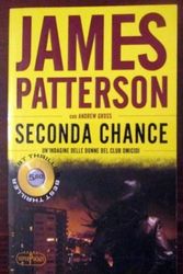 Cover Art for 9788846208996, Seconda chance by James Patterson, Andrew Gross
