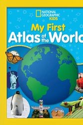 Cover Art for 9781426331749, National Geographic Kids My First Atlas of the World: A Child's First Picture Atlas by National Geographic Kids