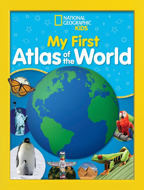 Cover Art for 9781426331749, National Geographic Kids My First Atlas of the World: A Child's First Picture Atlas by National Geographic Kids