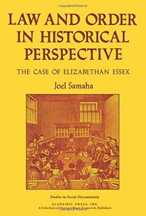 Cover Art for 9780127857565, Law and Order in Historical Perspective by Joel Samaha