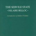 Cover Art for 9780913966327, The Servile State by Hilaire Belloc