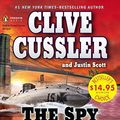 Cover Art for B01K3M6KFI, The Spy (Isaac Bell) by Clive Cussler (2012-10-25) by Clive Cussler;Justin Scott