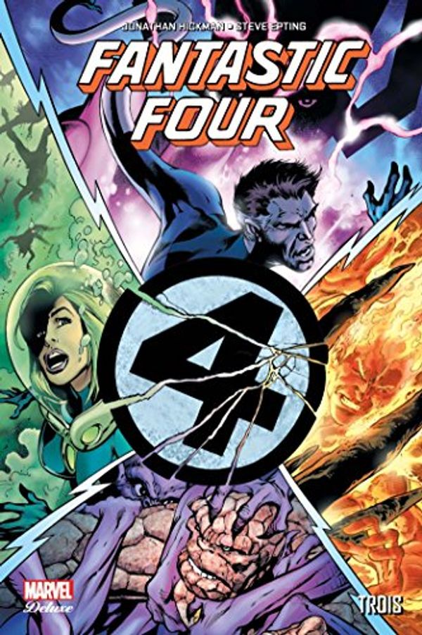 Cover Art for 9782809449457, Fantastic Four : Trois by Jonathan Hickman, Collectif
