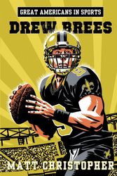 Cover Art for 9780316296663, Great Americans In Sports: Drew Brees by Matt Christopher