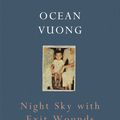 Cover Art for 9781473548022, Night Sky with Exit Wounds by Ocean Vuong
