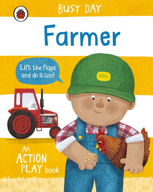 Cover Art for 9780241458112, Busy Day: Farmer: An action play book by Dan Green