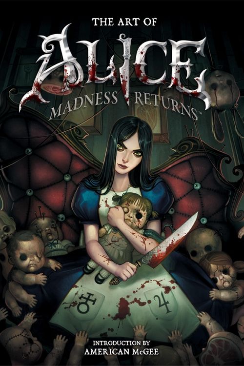 Cover Art for 9781595826978, The Art Of Alice: Madness Returns by American McGee
