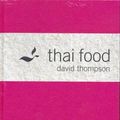 Cover Art for 9780670867615, Thai Food by David Thompson