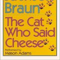 Cover Art for 9781590400678, The Cat Who Said Cheese by Lilian Jackson Braun