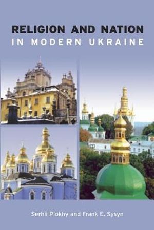 Cover Art for 9781895571363, Religion and Nation in Modern Ukraine by Serhii Plokhy