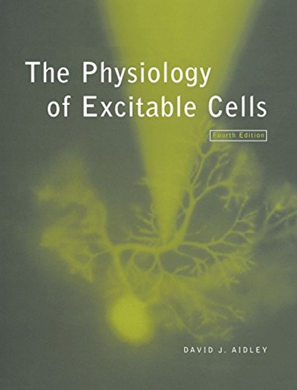 Cover Art for 9780521574150, The Physiology of Excitable Cells by David J. Aidley