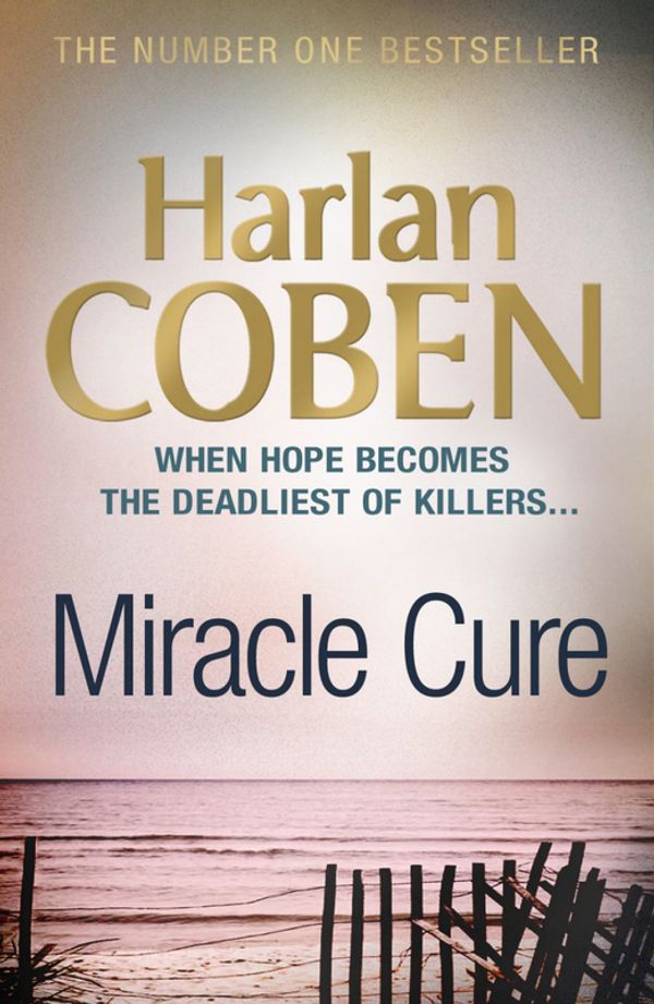 Cover Art for 9781409132608, Miracle Cure by Harlan Coben