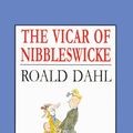 Cover Art for 9780613350211, The Vicar of Nibbleswicke by Roald Dahl