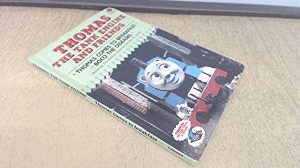 Cover Art for 9780721410319, Thomas Comes to Breakfast by W. Awdry, Mitton David