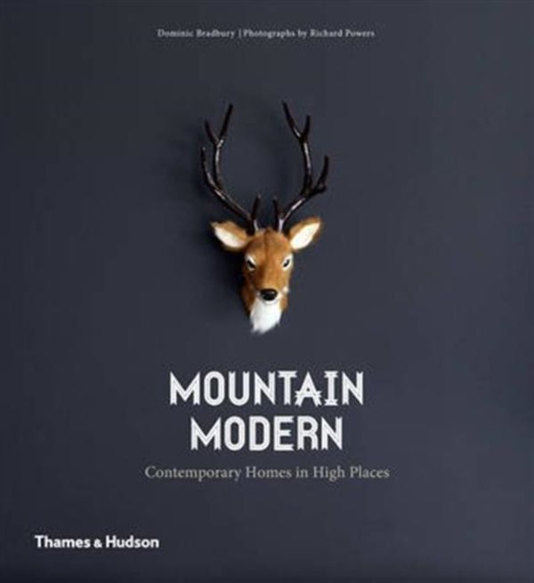 Cover Art for 9780500292563, Mountain Modern by Dominic Bradbury